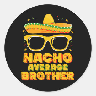 Sticker Rond Nacho Moyenne Frère Cinco Mayo Famille Matching