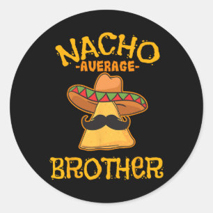 Sticker Rond Nacho Moyenne Frère Mexicain frère Cinco De Mai