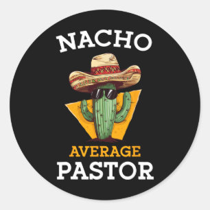 Sticker Rond Nacho Moyenne Pasteur Prédicateur Religieux Leader