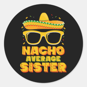 Sticker Rond Nacho Moyenne Soeur Cinco De Mayo Famille Matching