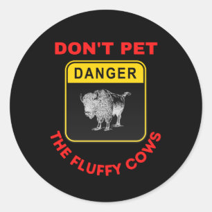 Sticker Rond n'aimez pas les vaches moelleuses