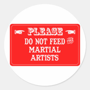 Sticker Rond N'alimentez pas les artistes martiaux