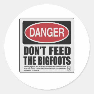 Sticker Rond N'alimentez pas les Bigfoots