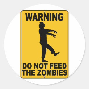 Sticker Rond N'alimentez pas les zombis