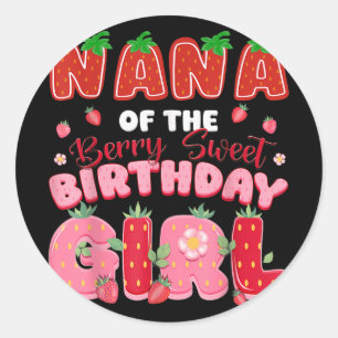 Sticker Rond Nana Du Berry Sweet Birthday Girl Strawberry L