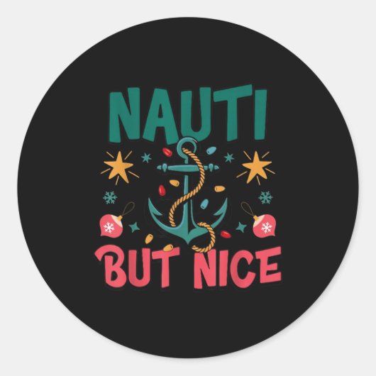 Sticker Rond Naughty But Nice Funny Nautical Christmas Pun Joke (Devant)