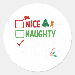 Sticker Rond Naughty I Swear I Tried Christmas List Xmas S