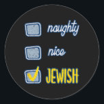 Sticker Rond Naughty Jewish Ugly Hanukkah Sweater Chanukah<br><div class="desc">Nice Naughty Juif Ugly Hanoukka Sweater Chanukah Funny</div>