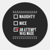 Sticker Rond Naughty Nice An Attempt Was Made - Christmas Check (Devant)