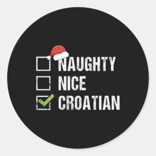 Sticker Rond Naughty Nice Croatie croate Père Noël cadeau de No