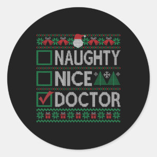 Sticker Rond Naughty Nice Docteur Liste de Noël Ugly Sweater