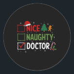 Sticker Rond Naughty Nice Doctor Christmas Pajamas Santa Claus<br><div class="desc">Naughty Nice Docteur Pajamas de Noël Santa Claus Noël</div>