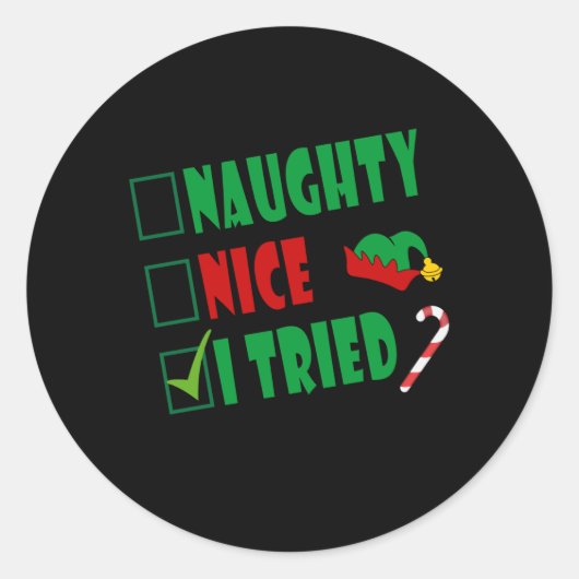 Sticker Rond Naughty Nice I Tried Funny Santa (Devant)