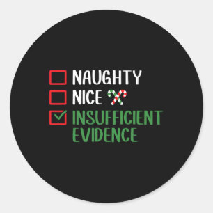 Sticker Rond Naughty Nice Nombre insuffisant de preuves Liste d