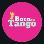Sticker Rond Né À Tango Funny Ballroom Danse Danse<br><div class="desc">Né à Tango. Amusant design de danse de salle de bal pour ceux qui aiment danser au rythme de la musique avec votre partenaire. Cool et simple marchandise pour danseur professionnel Tango. Parfait pour célébrer la performance de danse le jour de la Danse nationale. Grand cadeau de Noël et cadeau...</div>