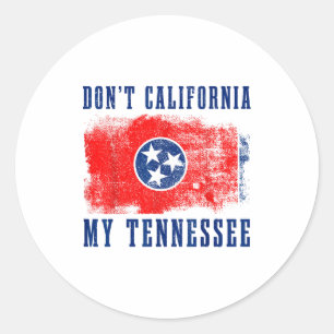 Sticker Rond Ne californisez pas mon Tennessee drôle vintage ét