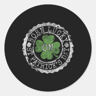 Sticker Rond Né Chanceux Le Jour De La Saint-Patrick Trèfles Ir