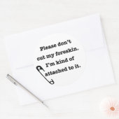 Sticker Rond Ne coupez pas mon prépuce, s'il vous plaît. (Enveloppe)