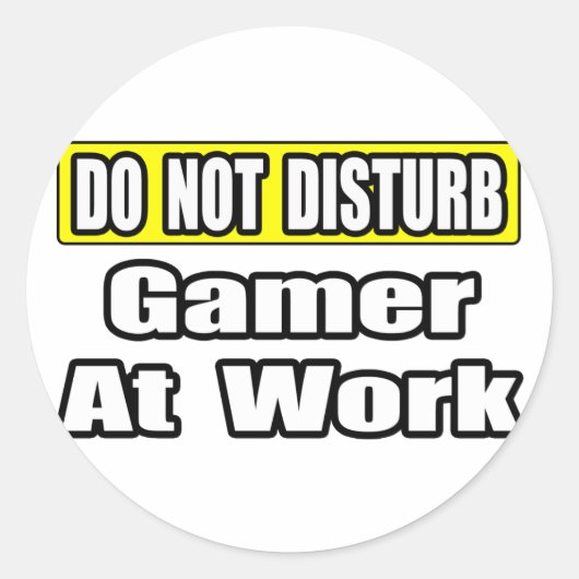 Sticker Rond Ne Dérangez Pas...Jeu Au Travail (Devant)