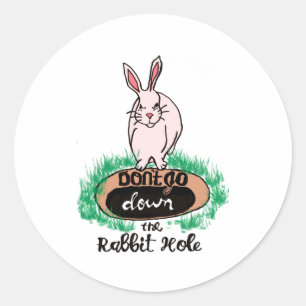 Sticker Rond Ne Descendez Pas Dans Le Trou De Lapin Femme Rouge