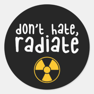 Sticker Rond Ne détestez pas rayonnent - la technologie de