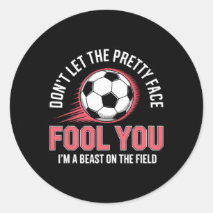 Sticker Rond Ne laissez pas le joli visage vous tromper, je sui