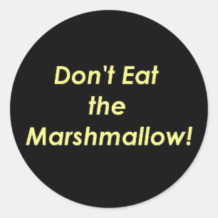 Sticker Rond Ne mangez pas le Marshmallow !