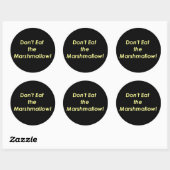 Sticker Rond Ne mangez pas le Marshmallow ! (Feuille)