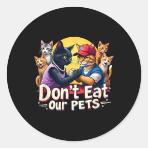 Sticker Rond Ne mangez pas nos animaux de compagnie Trump 2024
