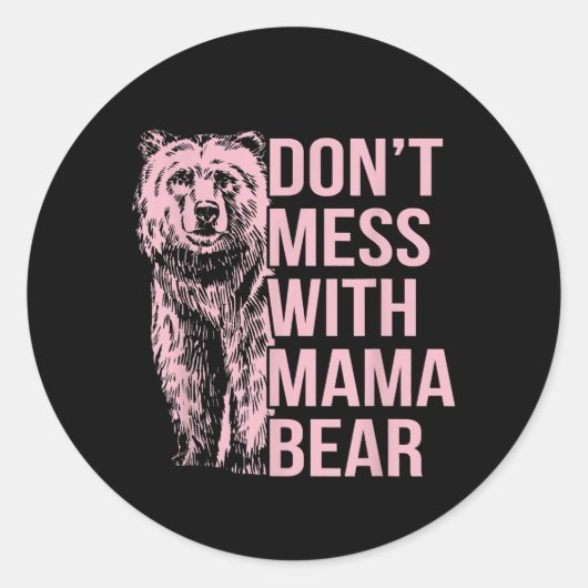 Sticker Rond Ne manquez pas avec Mama Bear (Devant)