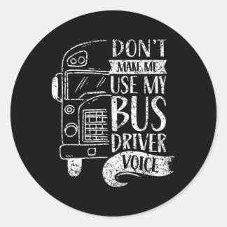 Sticker Rond Ne Me Demandez Pas D'Utiliser Mon Bus Driver Voice