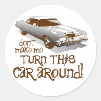Sticker Rond Ne me fais pas tourner cette voiture