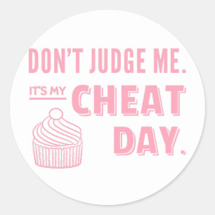 Sticker Rond Ne Me Jugez Pas Mon Jour Cheat Cupcake Rose Diet H