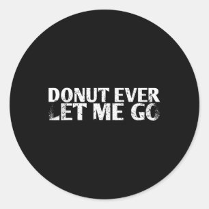 Sticker Rond Ne Me Laissez Jamais Aller Conception De Mariage P