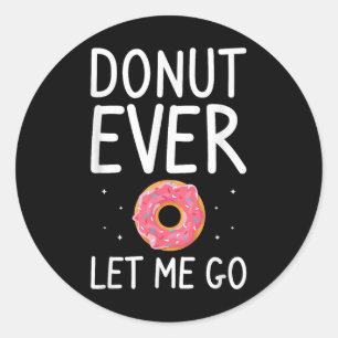 Sticker Rond Ne Me Laissez Jamais Aller Mariage Mariage Mariage