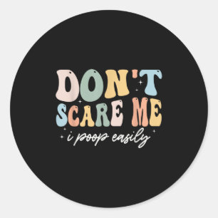 Sticker Rond Ne m'E pas I Op Facilement Drôle Sarcastique dire