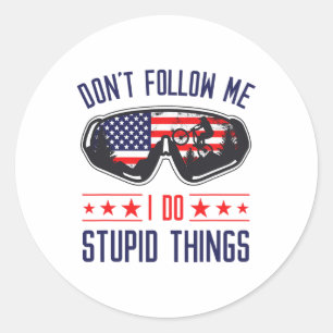 Sticker Rond Ne Me Suivez Pas Je Fais Des Choses Idiotes Bmx Mt