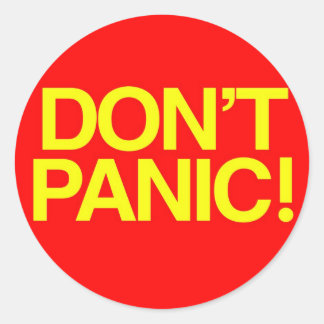 Sticker Rond Ne paniquez pas