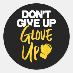 Sticker Rond Ne pas abandonner Ganté - Kickboxing Kickboxer Box