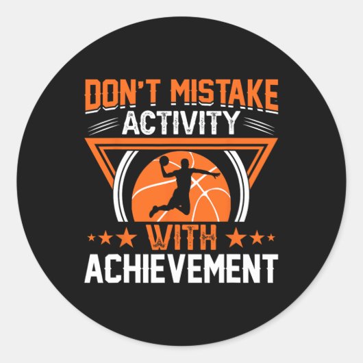 Sticker Rond Ne pas confondre activité et réussite (Devant)