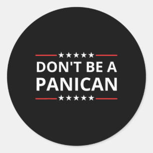 Sticker Rond Ne Pas Être Faible Ne Pas Être Stupide Ne Pas Être