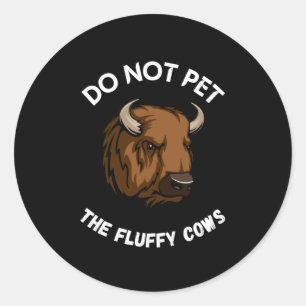 Sticker Rond Ne pas familiariser les vaches moelleuses