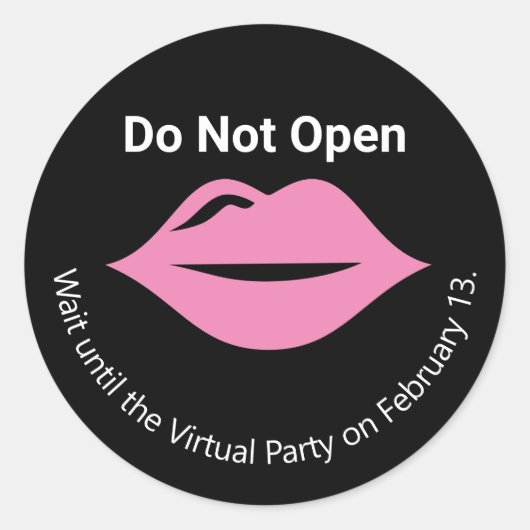 Sticker Rond Ne pas ouvrir avant Virtual Party Galentine's Lips (Devant)