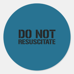 Sticker Rond Ne pas réanimer Dnr de la morgue médicale