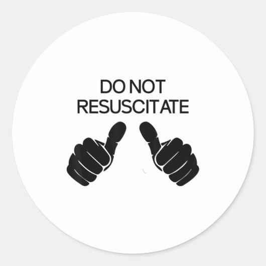 Sticker Rond Ne pas réanimer Sarcastique (Devant)