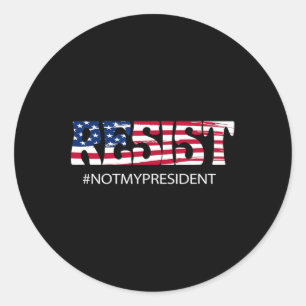 Sticker Rond Ne pas résister à mon président anti-Trump