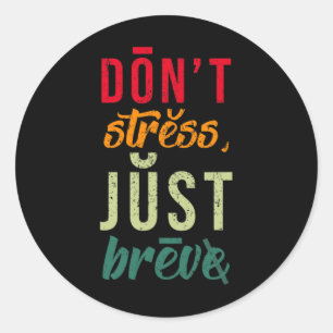 Sticker Rond Ne pas stresser Breve Dyslexia Sensibilisation Dys