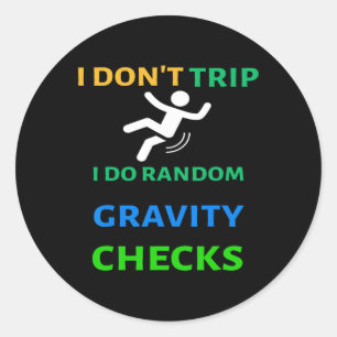 Sticker Rond Ne pas voyager Je fais Random Gravity Checks Funny