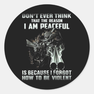 Sticker Rond Ne pensez jamais que la raison pour laquelle je su