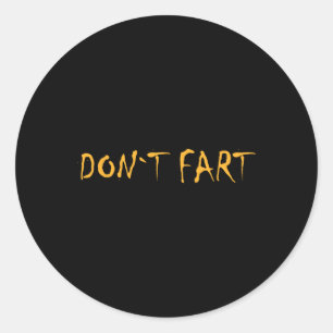 Sticker Rond Ne Pète Pas Gym Sport Bodybuilding Protéine Entraî